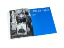 Jak to ruplo - Knížka o mém listopadu 89 v Brně - jak-to-ruplo_2.webp