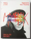 Mikuláš Medek. Nahý v trní - medek-nahy_1.webp