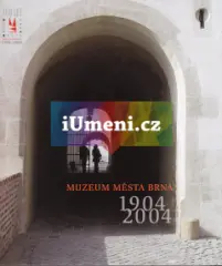 Muzeum města Brna: 1904-2004 - obrázek