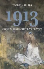 1913. Co jsem ještě chtěl vyprávět - obrázek