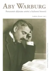 Aby Warburg. Porozumět dějinám umění a kulturní historii - obrázek