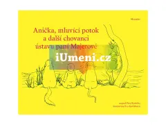 Anička, mluvící potok a další chovanci ústavu paní Majerové - obrázek