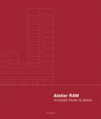 Atelier RAW. Architekti Rusín &amp; Wahla 2009–2019 - obrázek