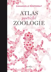 Atlas poetické zoologie - obrázek