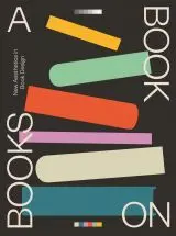 A Book on Books: Celebrating the art of book desig - obrázek