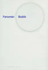 Fenomén Boštík. Václav Boštík a jeho rodinní výtvarní souputníci z Ležákova mlýna v Horním Újezdu - obrázek