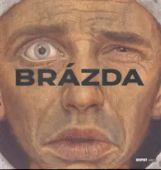 Brázda - Obluda čeká, obluda má čas - obrázek