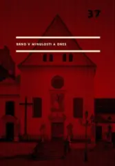 Brno v minulosti a dnes 37/2024 - obrázek