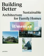 Building Better: Sustainable Architecture for Fami - obrázek