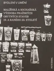 Bydlení v umění / Malířská a sochářská výzdoba pražských obytných staveb 19. a raného 20. století - obrázek