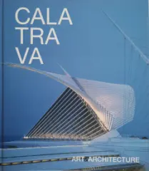 Calatrava / Art &amp; Architecture - obrázek