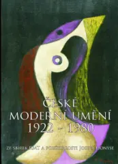 ČESKÉ MODERNÍ UMĚNÍ 1922 - 1980 ze sbírek RMT a pozůstalosti J. Honyse - obrázek