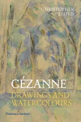 Paul Cezanne : Drawings and Watercolours - obrázek