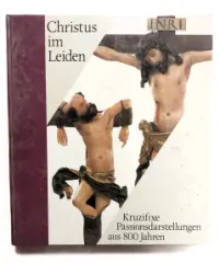 Christus im Leiden-Kruzifixe Passionsdarstellungen aus 800 Jahren - obrázek