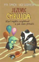 Jezevec Chrujda staví nejdřív urychlovač a pak zase pomalič - obrázek