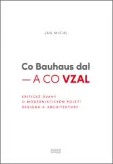 Co Bauhaus dal – a co vzal - obrázek