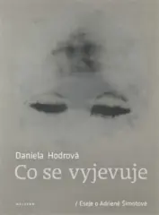 Co se vyjevuje - Eseje o Adrieně - obrázek