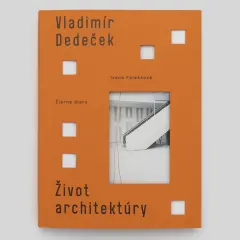 Vladimír Dedeček: Život architektúry - obrázek