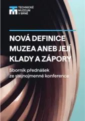 Nová definice muzea aneb její klady a zápory - obrázek