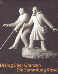 Dialog über Grenzen: Die Sammlung Riese - obrázek