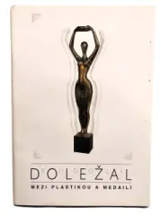 Rudolf Doležal mezi plastikou a medailí - obrázek