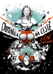 Dominika na cestě Jižní Amerikou - obrázek