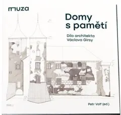 Domy s pamětí | Dílo architekta Václava Girsy - obrázek