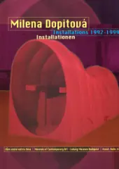 Milena Dopitová - Installations 1992 - 1999 - obrázek