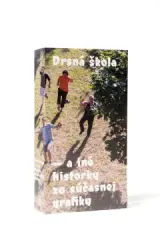 Drsná škola - a iné historky zo súčasnej grafiky - obrázek