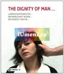 Důstojnost Lidstva / Der Menschheit Wurde - obrázek