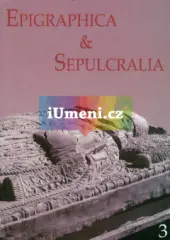 Epigraphica &amp; Sepulcralia 3 - obrázek