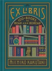 Ex Libris 100+ Books to Read and Reread - obrázek