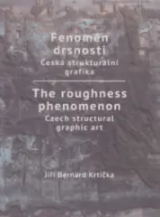 Fenomén drsnosti. Česká strukturální grafika - obrázek