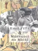 Emil Filla &amp; Mánesáci na Malši - obrázek