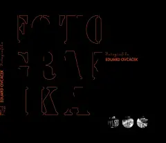 Eduard Ovčáček: Fotografika - obrázek