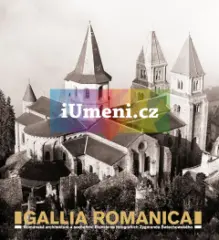 Gallia Romanica. Románská architektura a sochařství Francie ve fotografiích Zygmunda Świechowského - obrázek