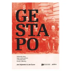 Gestapo. Velitelský sbor tajné státní policie v Protektorátu Čechy a Morava - obrázek