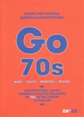Go 70s.  Architektonický průvodce po vybraných stavbách 70. let v centru Prahy - obrázek