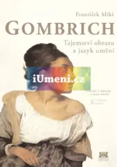 Gombrich Tajemství obrazu a jazyk umění - obrázek