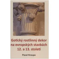 Gotický rostlinný dekor na evropských stavbách 12. a 13. století - obrázek