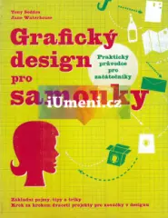 Grafický design pro samouky - Praktický průvodce pro začátečníky - obrázek