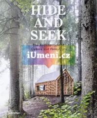 Hide and Seek: The Architecture of Cabins and Hide - obrázek
