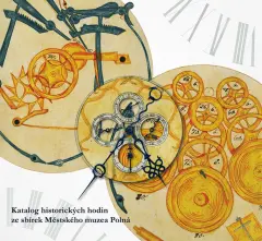 Katalog historických hodin ze sbírek Městského muzea Polná - obrázek