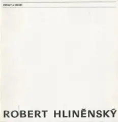 Robert Hliněnský: Obrazy a kresby - obrázek