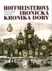 Hoffmeisterova ironická kronika doby - obrázek