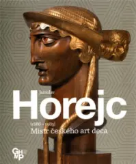 Jaroslav Horejc / Mistr českého art deca - obrázek