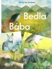Bába Bedla a dívka na hřebeni - limitované vydání s ilustrací Martiny Trchové - obrázek