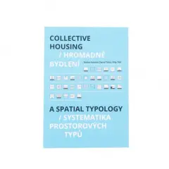 Hromadné bydlení / Systematika prostorových typů - obrázek