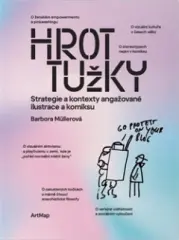 Hrot tužky. Strategie a kontexty angažované ilustrace a komiksu - obrázek