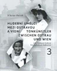 Hudební umělci mezi Ostravou a Vídní 3 - obrázek